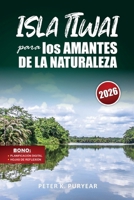 ISLA TIWAI para los AMANTES DE LA NATURALEZA: Aventura sin estrés de 5 días con ecoturismo y encuentros con la fauna (Spanish Edition) B0GP6JFWC1 Book Cover