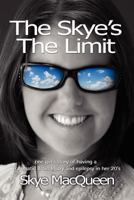 The Skye's The Limit 0984031626 Book Cover