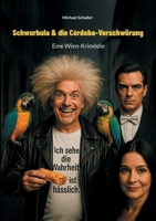 Schwurbula & die Córdoba-Verschwörung: Eine Wien-Krimödie (German Edition) 3695176709 Book Cover