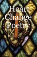 Heart Change Poetry 1411628195 Book Cover