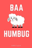 BAA Humbug: Funny notebooks for coworkers, funny notebooks for the office, lined notebook, 150 pages, 6x9 humorous journal 1704291321 Book Cover