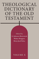 Theological Dictionary of the Old Testament: Volume X 0802881777 Book Cover