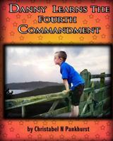 Danny Learns The Fourth Commandment 0956009654 Book Cover