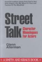 Street Talk: Character Monologues for Actors (Monologue Audition Series) 0962272256 Book Cover