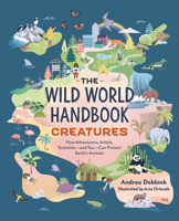 The Wild World Handbook: Creatures 1683692683 Book Cover