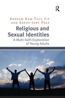 Religious and Sexual Identities: A Multi-Faith Exploration of Young Adults 113825245X Book Cover