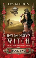 Her Majesty's Witch 1533251002 Book Cover