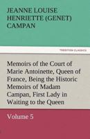Memoirs of the Court of Marie Antoinette Queen of France - V 1511801913 Book Cover