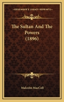 The Sultan and the Powers 110440169X Book Cover