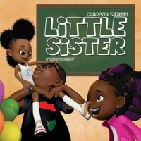 Little Sister: lil' Sister B087SCHNKZ Book Cover