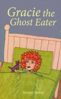 Gracie the Ghost Eater 1735760323 Book Cover