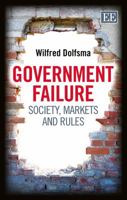 Government Failure: Society, Markets and Rules 1782546065 Book Cover