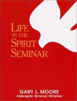 Life in the Spirit Seminar 1577362969 Book Cover
