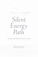 Silent Energy Path B0GQH2GVH7 Book Cover