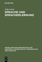 Sprache und Spracherlernung: Unter mathematisch-biologischer Perspektive (Grundlagen der Kommunikation) 3110081075 Book Cover