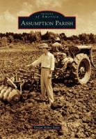 Assumption Parish 0738591955 Book Cover