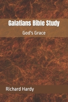 Galatians Bible Study: God's Grace B0BRM1X725 Book Cover