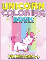 Unicorn Coloring Book for Kids Ages 2-4: Creative Coloring Pages with Funny Cute Unicorns for Kids Toddler Boys Girls Relax after School 1695640462 Book Cover