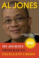 My Journey from Bad to Excellent Credit 0977460150 Book Cover