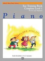 Alfred's Basic Piano Library Ear Training Complete, Bk 1: For the Later Beginner 0739014455 Book Cover