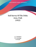 Soil Survey Of The Delta Area, Utah 116222164X Book Cover