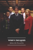 Without a Trace Quizzes: Without a Trace Facts and Trivia B09T8Q8FPF Book Cover
