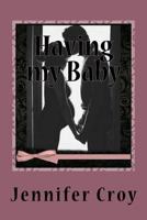 Having my Baby 1986509273 Book Cover