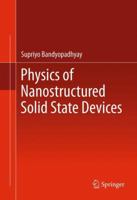Physics of Nanostructured Solid State Devices 148999629X Book Cover