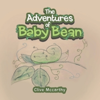 The Adventures of Baby Bean 1665581468 Book Cover