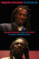 To Do Wid Me: Benjamin Zephaniah Filmed Live & Direct 1852249439 Book Cover
