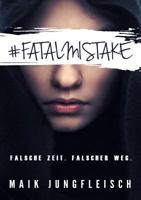 Fatal Mistake: Falsche Zeit. Falscher Weg. 3744897257 Book Cover