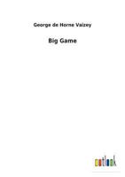 Big Game: A Story for Girls 1523782862 Book Cover