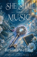She Shall Have Music: Paranormal Women's Fiction 1953044298 Book Cover