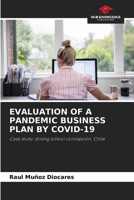EVALUATION OF A PANDEMIC BUSINESS PLAN BY COVID-19: Case study: driving school concepción, Chile 6205991039 Book Cover