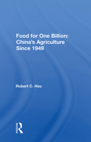 Food for One Billion: China's Agriculture Since 1949 0367168278 Book Cover