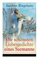 Die schönsten Liebesgedichte eines Seemanns 8027318327 Book Cover