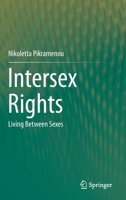 Intersex Rights : Living Between Sexes 3030275531 Book Cover