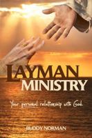 Layman Ministry Your Personal Relationship with God 0989578836 Book Cover