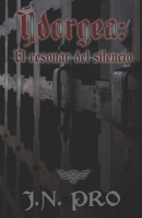 Ýdorgea: El resonar del silencio (Spanish Edition) 1703845765 Book Cover
