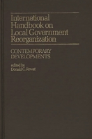 International Handbook on Local Government Reorganization: Contemporary Developments 0313212694 Book Cover