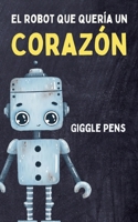 El Robot que Quería un Corazón (My Unique World) (Spanish Edition) B0DZFL5WN4 Book Cover