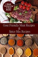 Gout Friendly Meat Recipes & Spice Mix Recipes 1797769995 Book Cover