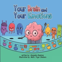 Your Brain and Your Emotions B093KJ6B9K Book Cover