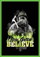 Believe 271....a Story about Cancer in the Fire Service, Changing the Culture 1619337533 Book Cover