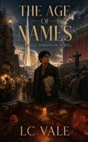 The Age of Names: New York, 1939 (The Pale Dominion Series) B0H9MDXT27 Book Cover