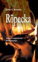 Röpecka: Deutsch-schwedischer Kriminalroman 3739247002 Book Cover