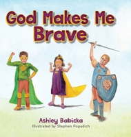 God Makes Me Brave B0CLZ323M8 Book Cover