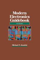 Modern Electronics Guidebook: A readable overview 0442006128 Book Cover