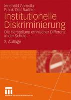Institutionelle Diskriminierung: Die Herstellung Ethnischer Differenz in Der Schule 3531166425 Book Cover