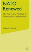 NATO Renewed: The Power and Purpose of Transatlantic Cooperation 1349532347 Book Cover